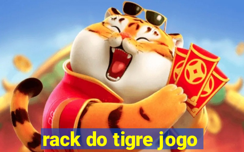 rack do tigre jogo